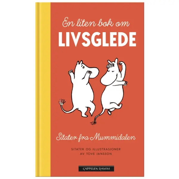 En liten bok om livsglede - Sitater fra Mummidalen