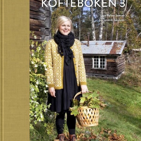 Kofteboken 3 - Lene Holme Samsøe og Liv Sandvik Jakobsen