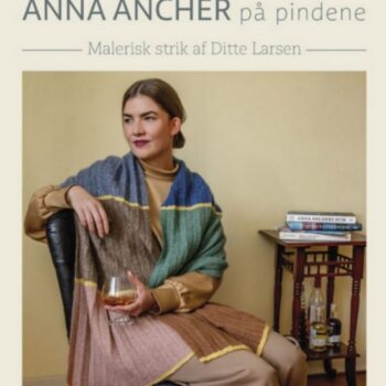 Anna Ancher på pindene - Ditte Larsen bøker med Isagergarn hos Fru Kvist