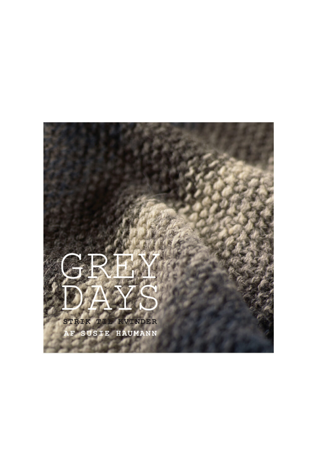 Grey Days - Susie Haumann