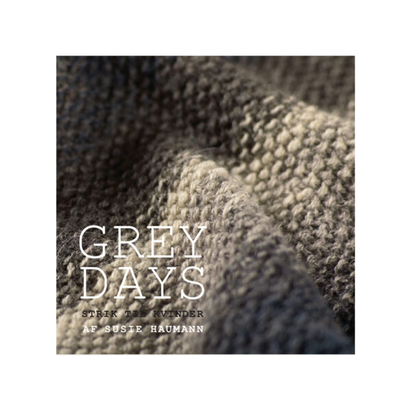 Grey Days - Susie Haumann