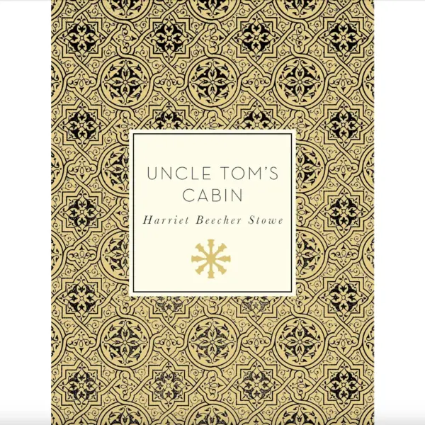 Uncle Tom's Cabin - Harriet Beecher Stowe (Knickerbocker Classics)