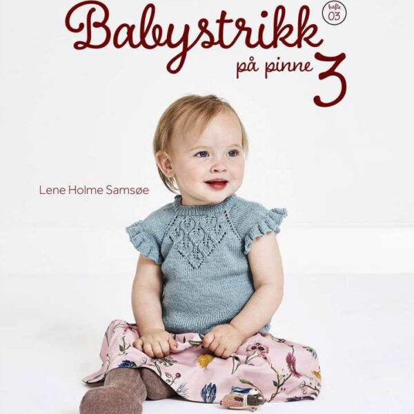 Babystrikk på pinne 3 (hefte 3) av Lene Holme Samsøe