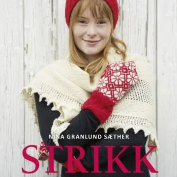 Strikk fra hele Norge - Nina Granlund Sæther