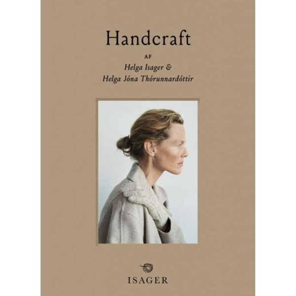 Handcraft - Helga Isager & Helga Jóna Thórunnardóttir