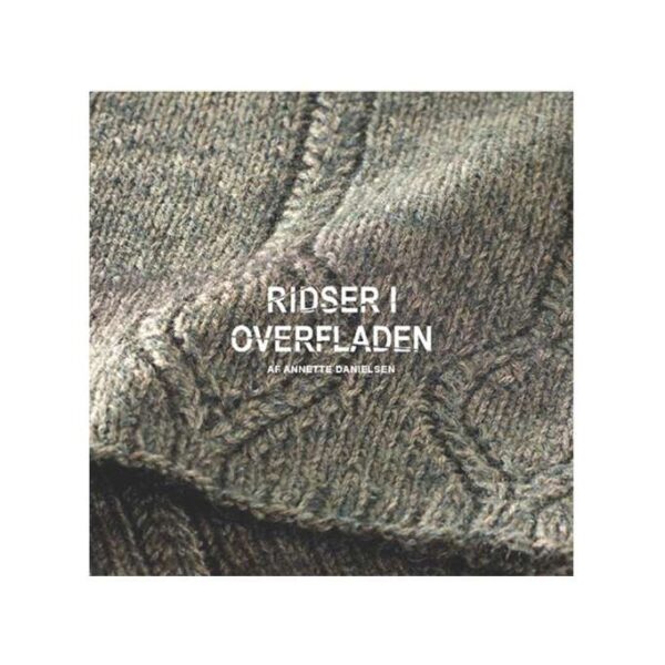 Ridser i overfladen - Annette Danielsen