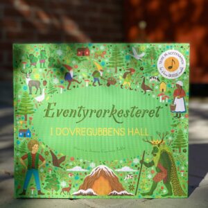 eventyrorkesteret i dovregubbens hall Figenschou forlag barnebøker med lyd frukvist.no