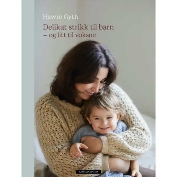 Delikat strikk til barn, og litt til voksne - Hawre Gyth