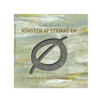 Kunsten at strikke en Ø - Annette Danielsen