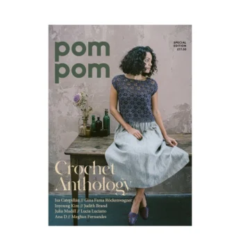 Crochet Anthology by Pom Pom