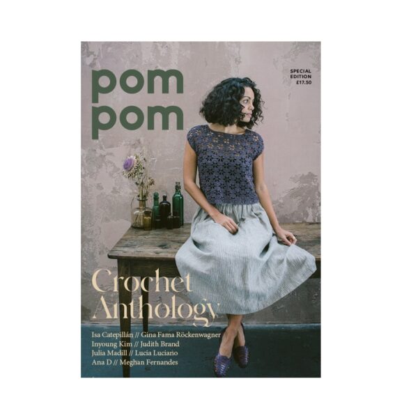 Crochet Anthology by Pom Pom