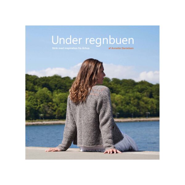 Under Regnbuen av Annette Danielsen