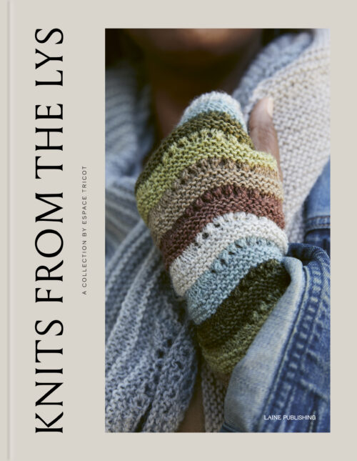 Knits from the LYS: Espace Tricot. Laine publishing. frukvist.no