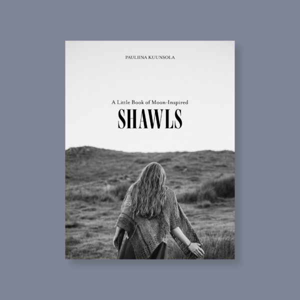 A Little Book of Moon-Inspired Shawls Pauliina Kuunsola Laine sjal frukvist.no