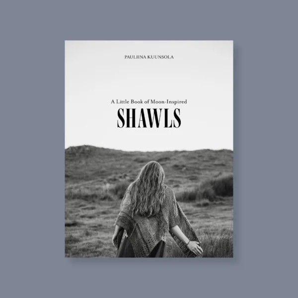 A Little Book of Moon-Inspired Shawls Pauliina Kuunsola Laine sjal frukvist.no