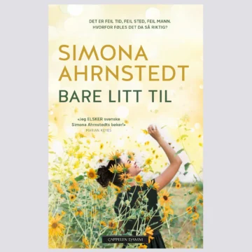 Bare litt til - Simona Ahrnstedt
