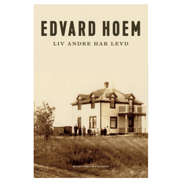 Liv andre har levd - Edvard Hoem