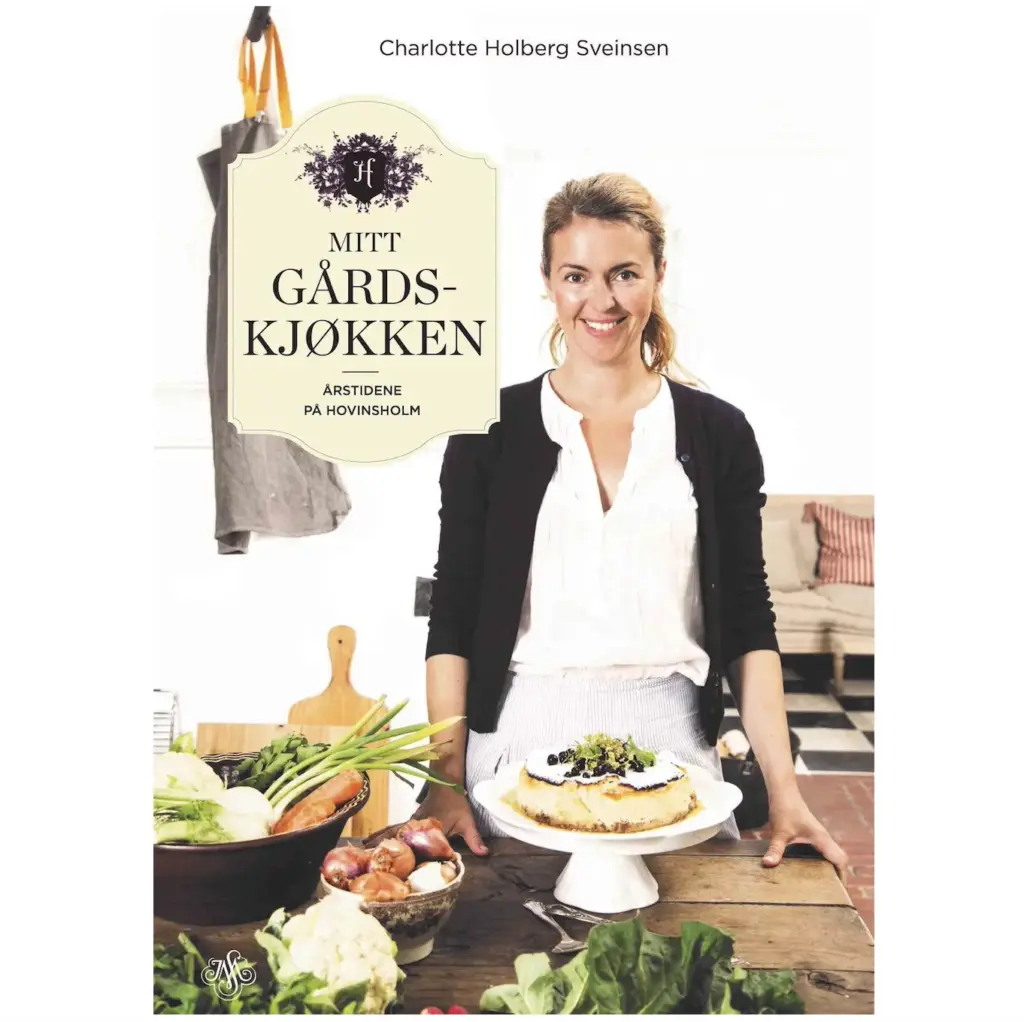 Mitt Gårdskjøkken - Charlotte Holberg Sveinsen