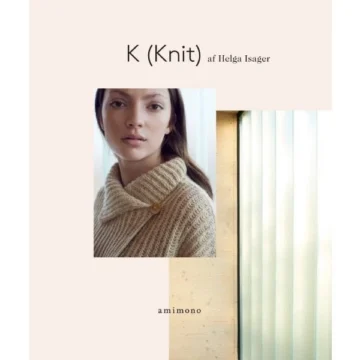 K (Knit) - Helga Isager - Isagerbøker hos Fru Kvist